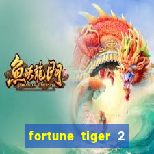 fortune tiger 2 revenge plataforma